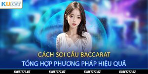 Cách soi cầu Baccarat